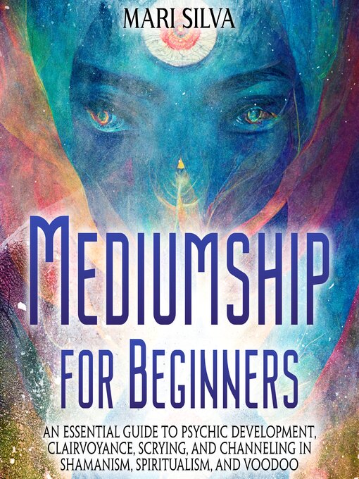 Title details for Mediumship for Beginners by Mari Silva - Available